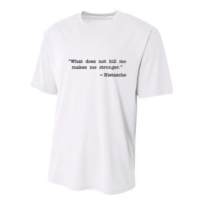 What Does Not Kill Me Makes Me Stronger Nietzsche Youth Performance Sprint T-Shirt