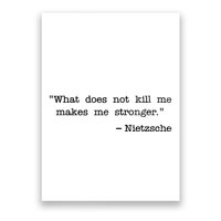 What Does Not Kill Me Makes Me Stronger Nietzsche Poster