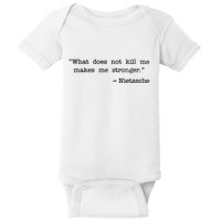 What Does Not Kill Me Makes Me Stronger Nietzsche Baby Bodysuit