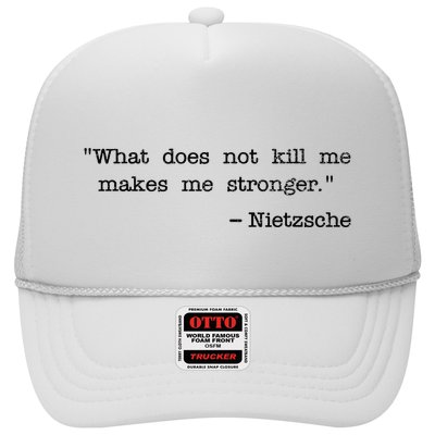 What Does Not Kill Me Makes Me Stronger Nietzsche Trucker Hat