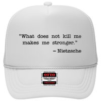 What Does Not Kill Me Makes Me Stronger Nietzsche Trucker Hat