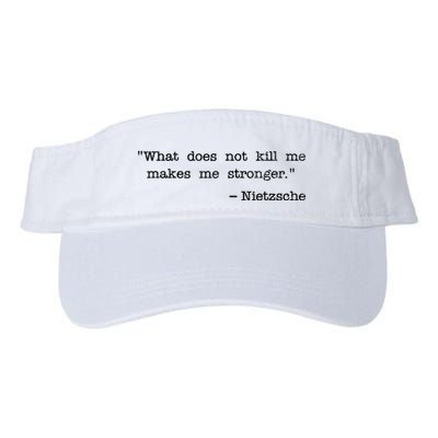 What Does Not Kill Me Makes Me Stronger Nietzsche Visor