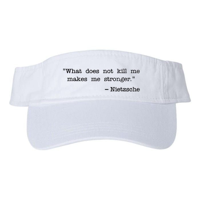 What Does Not Kill Me Makes Me Stronger Nietzsche Visor