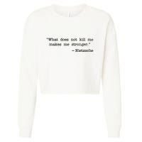 What Does Not Kill Me Makes Me Stronger Nietzsche Cropped Pullover Crew