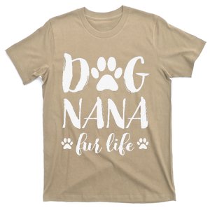 Womens Dog Nana Fur Life Funny Dog Lover Gift Mothers Day T-Shirt