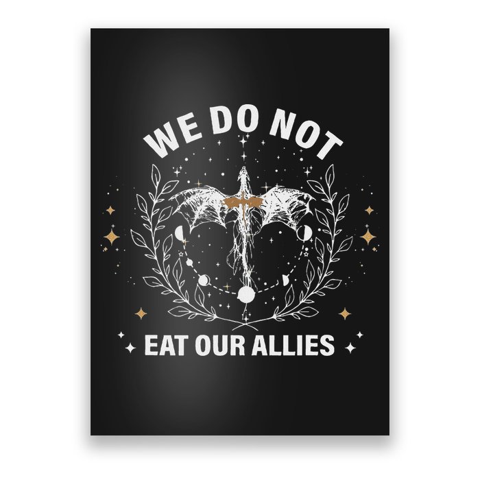 We Do Not Eat Our Allies Dragon Rider 4th Wing Book Bookish Poster