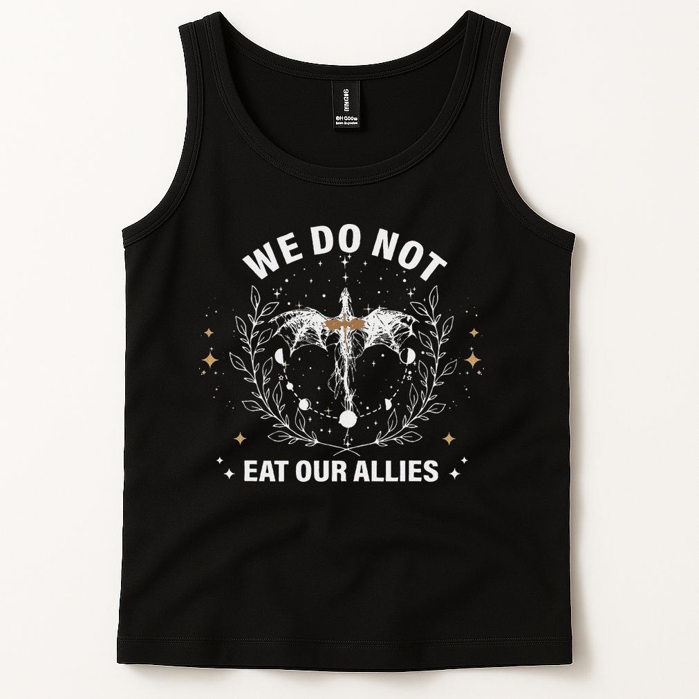 We Do Not Eat Our Allies Dragon Rider 4th Wing Book Bookish Tank Top