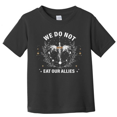 We Do Not Eat Our Allies Dragon Rider 4th Wing Book Bookish Toddler T-Shirt