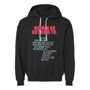 Women Do Not Have To Feminist Garment-Dyed Fleece Hoodie