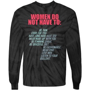 Women Do Not Have To Feminist Tie-Dye Long Sleeve Shirt