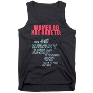 Women Do Not Have To Feminist Tank Top