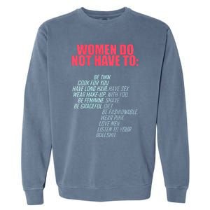 Women Do Not Have To Feminist Garment-Dyed Sweatshirt