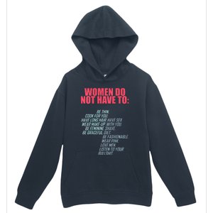 Women Do Not Have To Feminist Urban Pullover Hoodie