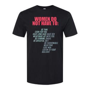 Women Do Not Have To Feminist Softstyle CVC T-Shirt