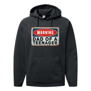 Warning Dad Of A Teenager Funny 13 Years Old Teenage Humor Performance Fleece Hoodie