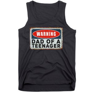 Warning Dad Of A Teenager Funny 13 Years Old Teenage Humor Tank Top