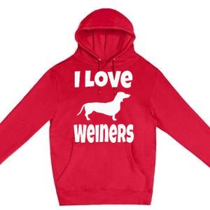 Weiner Dog Owner Lover Mom Dad I Love Weiners Premium Pullover Hoodie