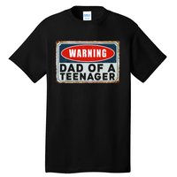 Warning Dad Of A Nager Funny 13 Years Old Nage Humor Tall T-Shirt