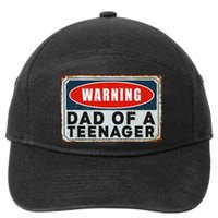 Warning Dad Of A Nager Funny 13 Years Old Nage Humor 7-Panel Snapback Hat