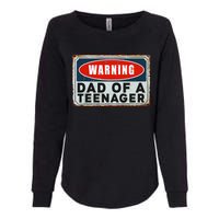 Warning Dad Of A Nager Funny 13 Years Old Nage Humor Womens California Wash Sweatshirt