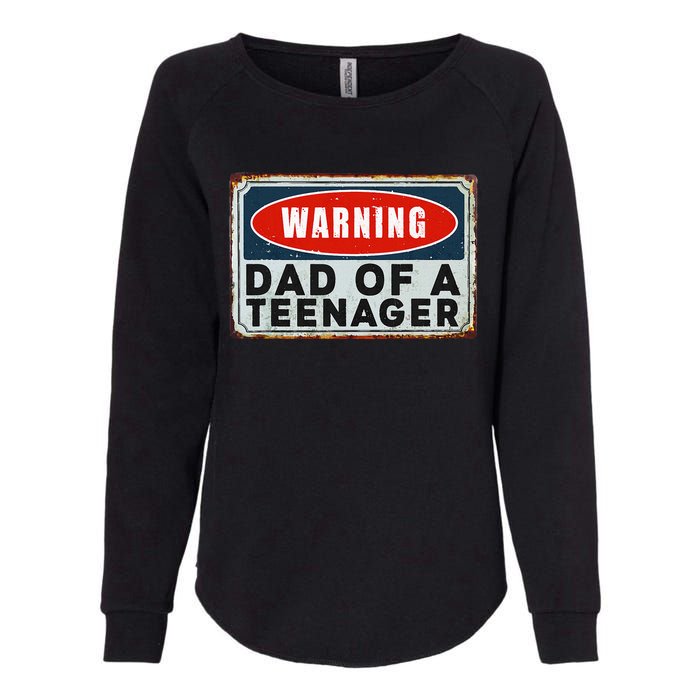 Warning Dad Of A Nager Funny 13 Years Old Nage Humor Womens California Wash Sweatshirt