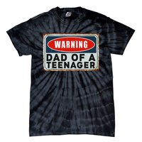 Warning Dad Of A Nager Funny 13 Years Old Nage Humor Tie-Dye T-Shirt