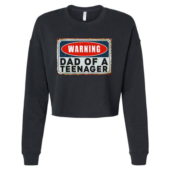 Warning Dad Of A Nager Funny 13 Years Old Nage Humor Cropped Pullover Crew