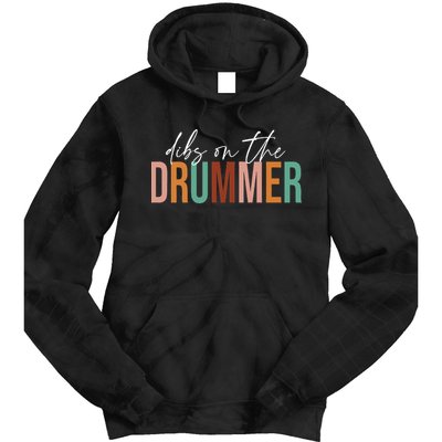 Wife Dibs On The Drummer Funny Drummer  Tie Dye Hoodie