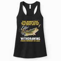 Worst Day Of Fishing Beats The Best Day Of From Heroin In Jail Womens Tank Top