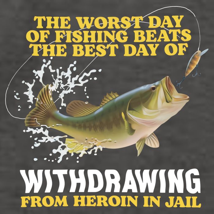 Worst Day Of Fishing Beats The Best Day Of From Heroin In Jail Vector Backpack