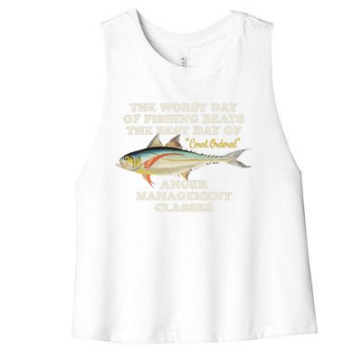 Worst Day Of Fishing Beats The Best Day Of Court Ordered Anger Management Women's Racerback Cropped Tank