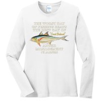 Worst Day Of Fishing Beats The Best Day Of Court Ordered Anger Management Ladies Long Sleeve Shirt