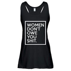 Women DonT Owe You Shit Equality Feminism Equal Rights Ladies Essential Flowy Tank