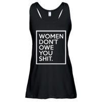 Women DonT Owe You Shit Equality Feminism Equal Rights Ladies Essential Flowy Tank