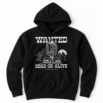 Wanted Dead Or Alive Hoodie