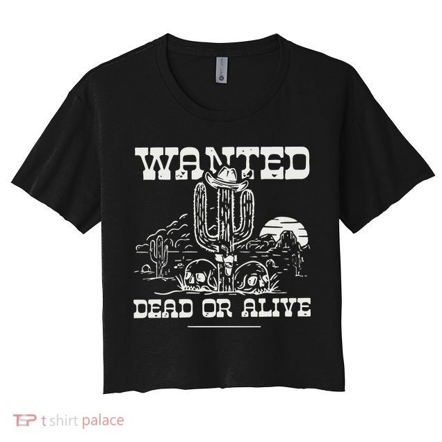Wanted Dead Or Alive Crop Top