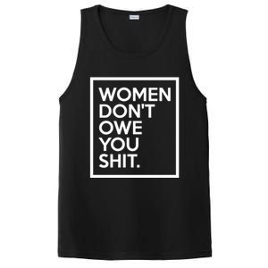 Wo Dont Owe You Shit Equality Feminism Equal Rights Gift PosiCharge Competitor Tank