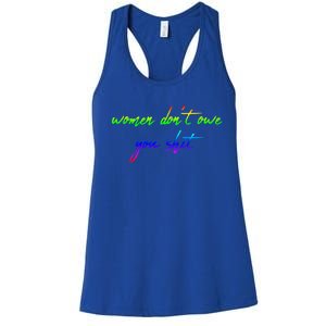 Women Don't Owe You Shit Feminist Womens History Month Great Gift Women's Racerback Tank