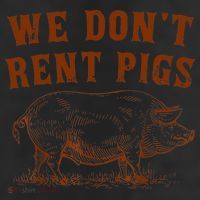 We Don’t Rent Pigs Funny For Cool Comfort Performance Bucket Hat