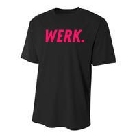 Werk Drag Race Drag Queen Quote Youth Performance Sprint T-Shirt