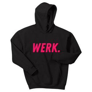 Werk Drag Race Drag Queen Quote Kids Hoodie