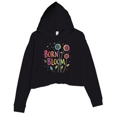 Wildflower Dandelion Rainbow Born Bloom Dandelion Flowers  Crop Fleece Hoodie