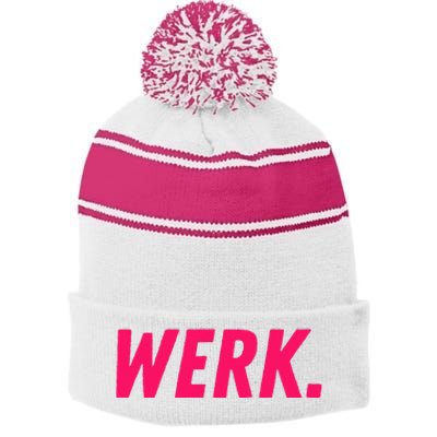 Werk Drag Race Drag Queen Quote Stripe Pom Pom Beanie