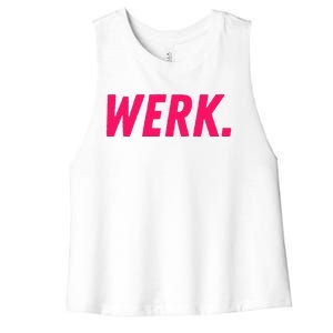 Werk Drag Race Drag Queen Quote Women's Racerback Cropped Tank