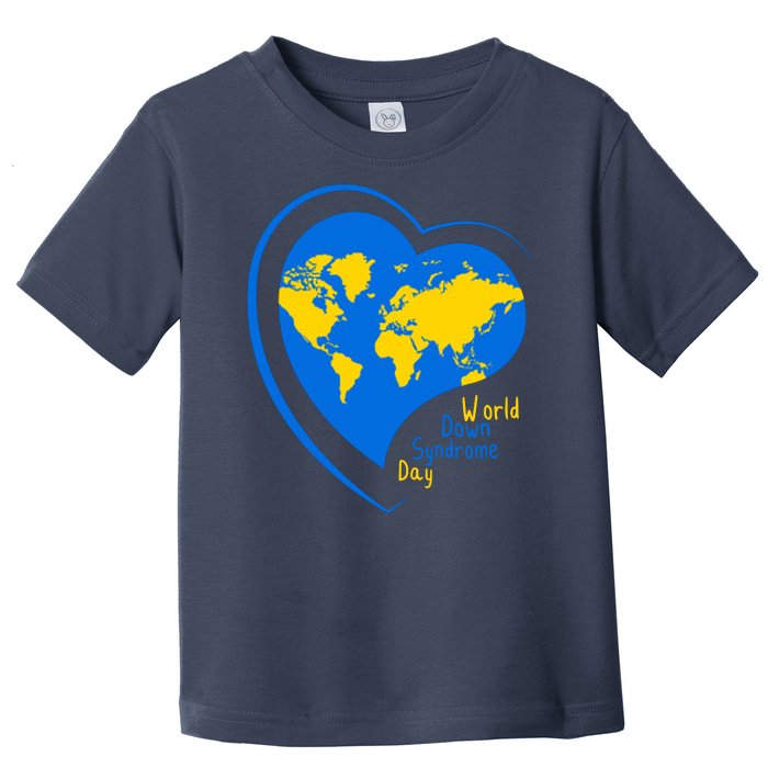 World Down Syndrome Day Heart Earth Toddler T-Shirt