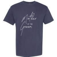 Wedding Day Shower For Mom Groom Party Mother Of The Groom Garment-Dyed Heavyweight T-Shirt