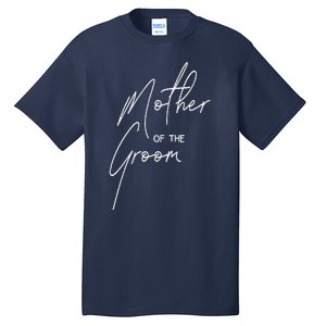 Wedding Day Shower For Mom Groom Party Mother Of The Groom Tall T-Shirt