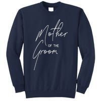 Wedding Day Shower For Mom Groom Party Mother Of The Groom Tall Sweatshirt