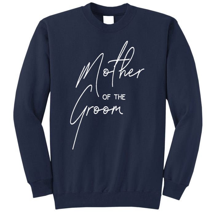 Wedding Day Shower For Mom Groom Party Mother Of The Groom Tall Sweatshirt