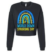 World Down Syndrome Day Awareness National T21 Month Rainbow Cropped Pullover Crew